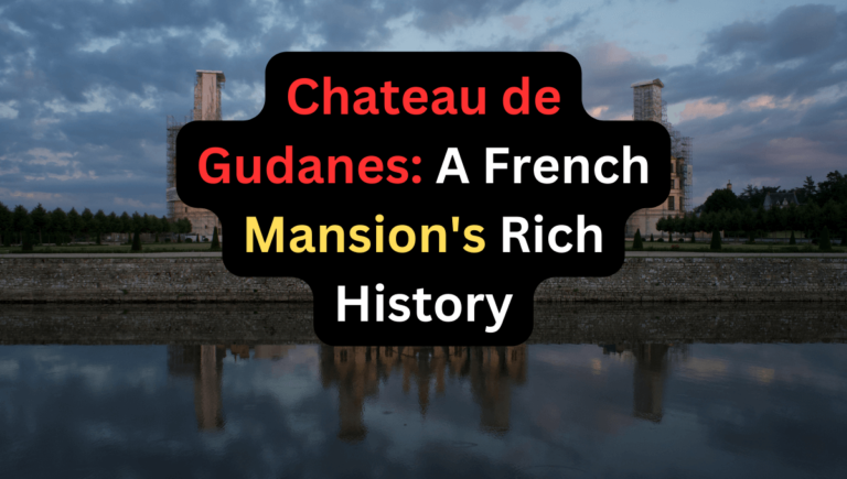 Chateau de Gudanes A French Mansion's Rich History