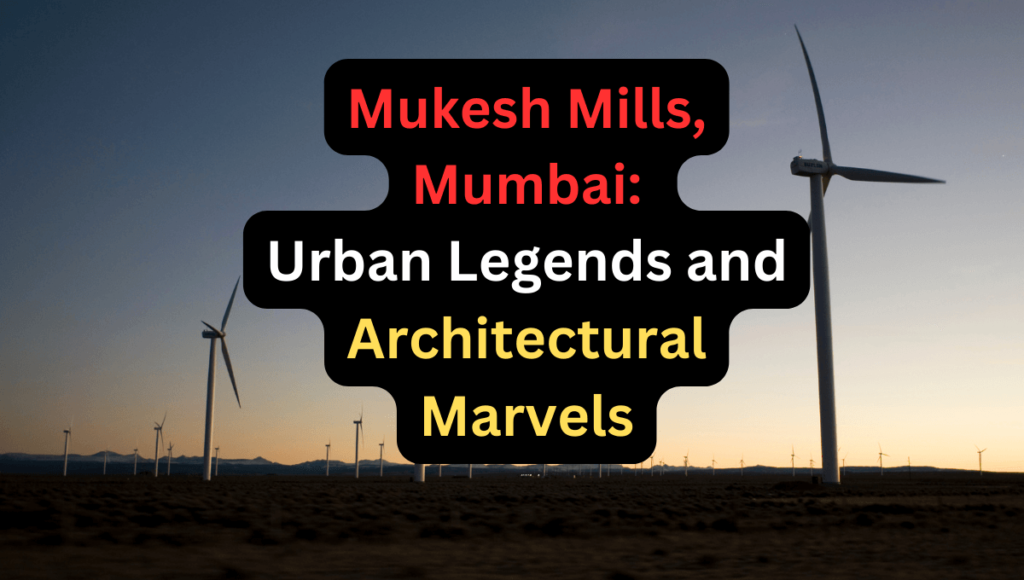 Mukesh Mills, Mumbai